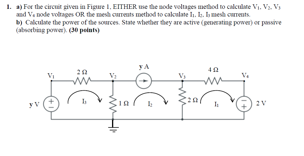 Solved 1. a) For the circuit given in Figure 1, EITHER use | Chegg.com