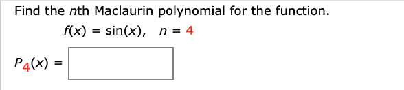 Solved Find the nth Maclaurin polynomial for the function. | Chegg.com