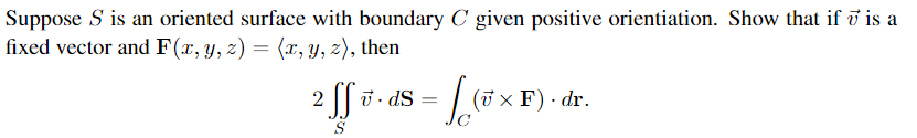 Solved Suppose S is an oriented surface with boundary C | Chegg.com