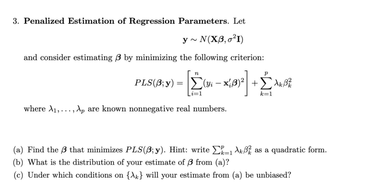 Solved 3 Penalized Estimation Of Regression Parameters Chegg Com