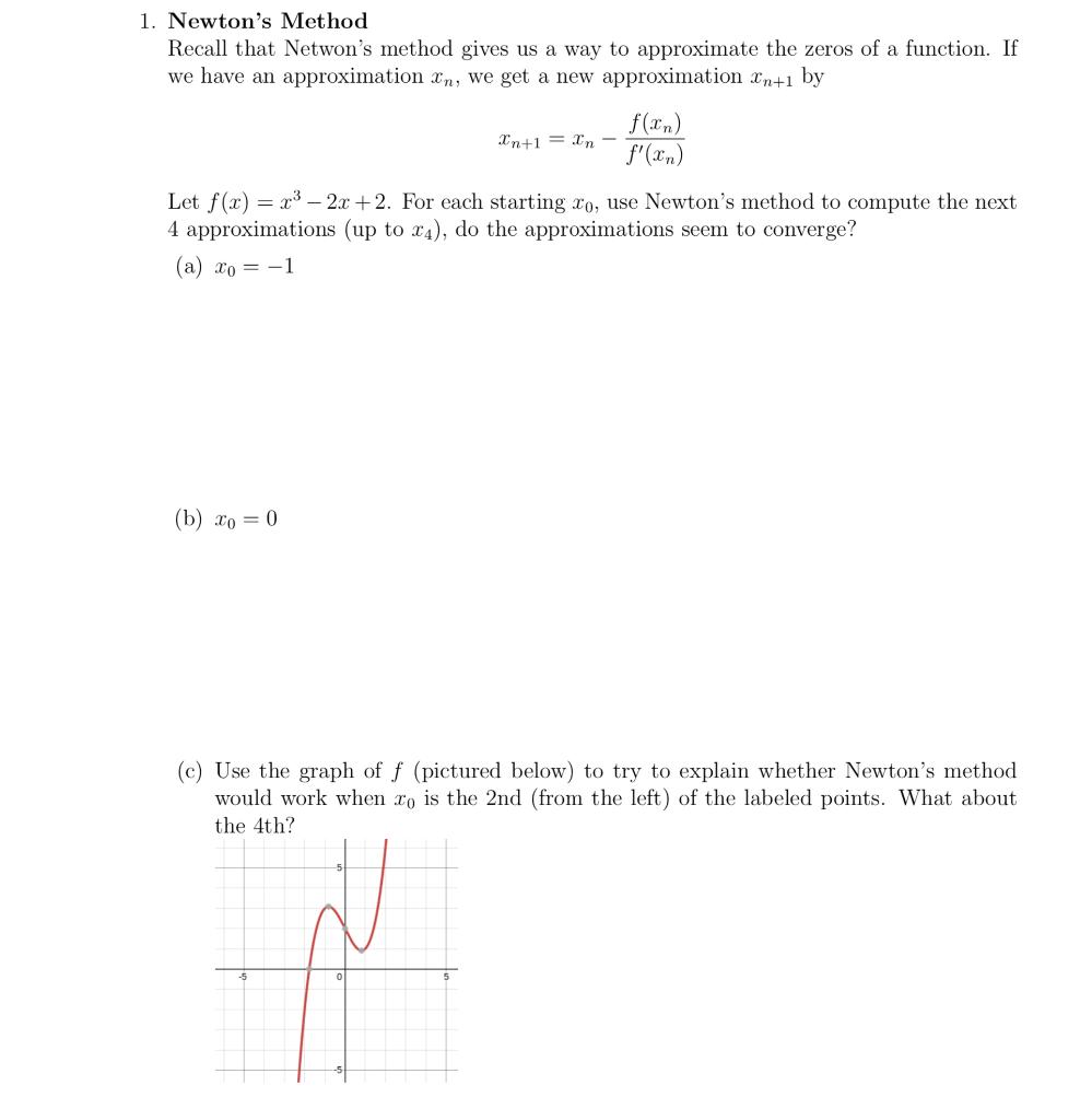 Solved 1. Newton's Method Recall that Netwon's method gives | Chegg.com