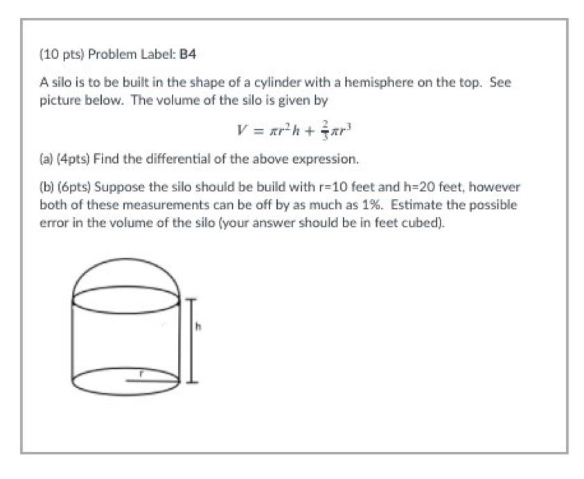 Solved (10 Pts) Problem Label: B4 A Silo Is To Be Built In | Chegg.com