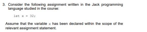 Solved 3. Consider the following assignment written in the | Chegg.com