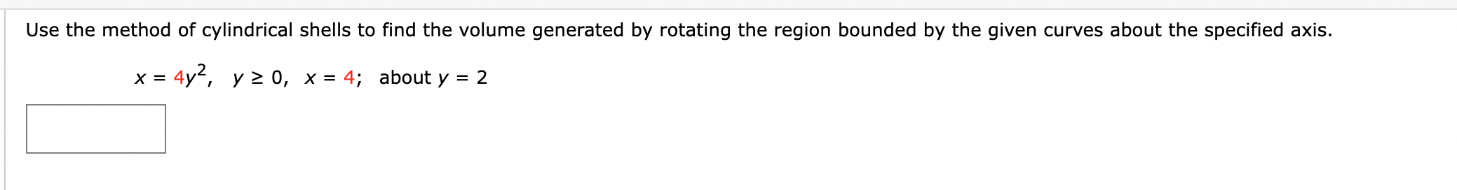 Solved Use The Method Of Cylindrical Shells To Find The | Chegg.com