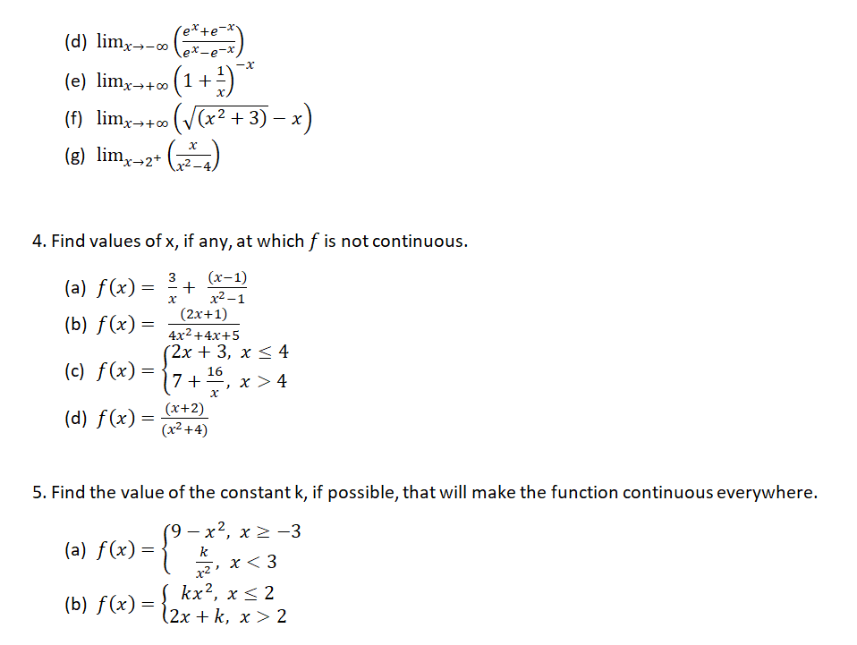 Solved (d) limx→→∞0 ex+e-x ex-e-x, (e) limx→+∞ (1+¹) (f) | Chegg.com