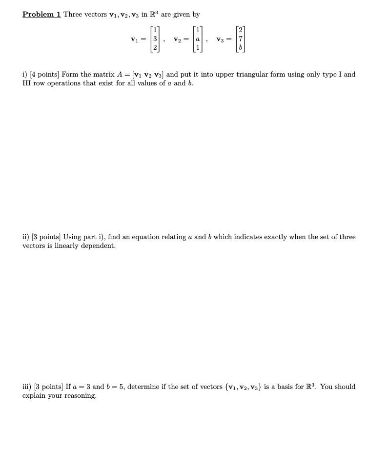Solved Problem 1 Three vectors V1, V2, V3 in R3 are given by | Chegg.com