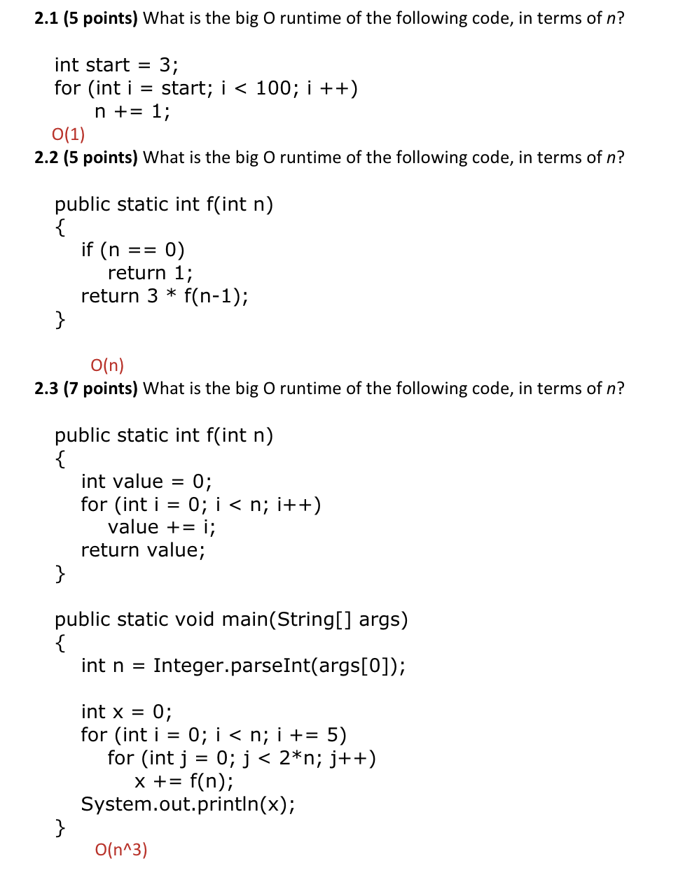 Solved 2.1 (5 points) What is the big O runtime of the | Chegg.com