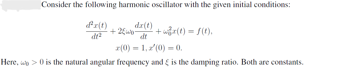 Solved Consider the following harmonic oscillator with the | Chegg.com