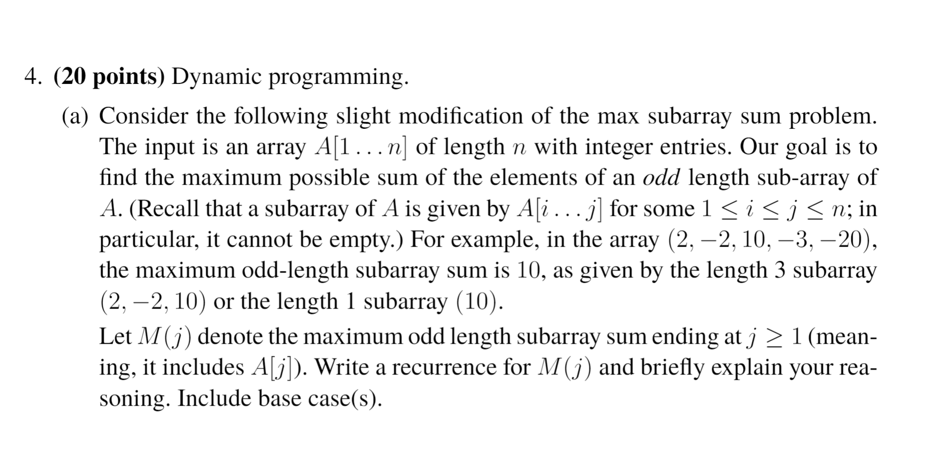 Solved 4. (20 points) Dynamic programming. (a) Consider the | Chegg.com