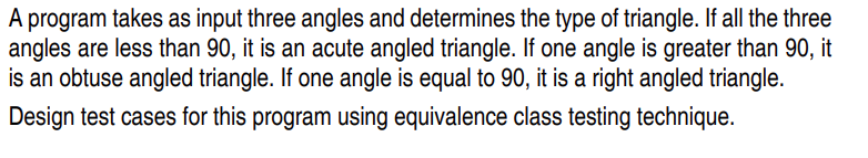 Solved A program takes as input three angles and determines | Chegg.com