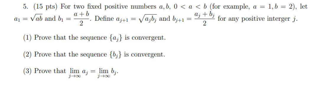 Solved 5. (15 pts) For two fixed positive numbers a,b, 0)