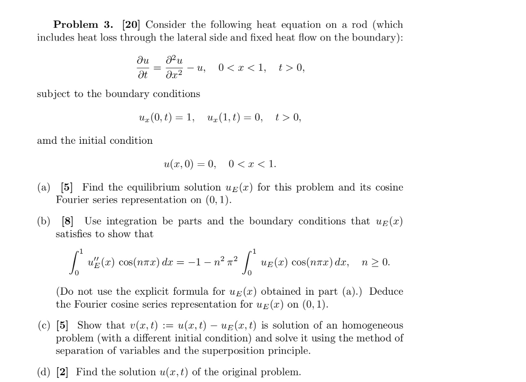 Solved Problem 3. [20] Consider the following heat equation | Chegg.com