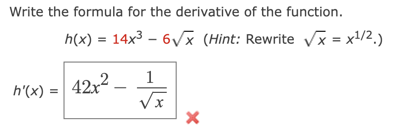 Solved Write the formula for the derivative of the function. | Chegg.com