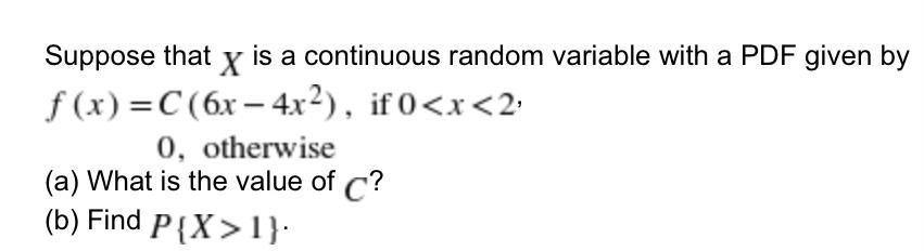 Solved Suppose that X is a continuous random variable with a | Chegg.com
