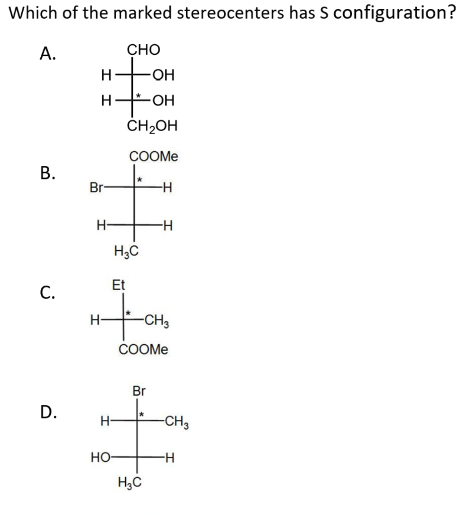 Solved Which of the marked stereocenters has S | Chegg.com 