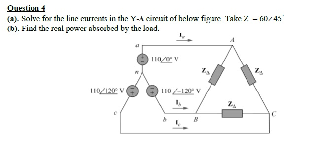 Solved Question 4 (a). Solve for the line currents in the | Chegg.com