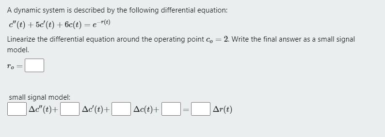 Solved A Dynamic System Is Described By The Following | Chegg.com