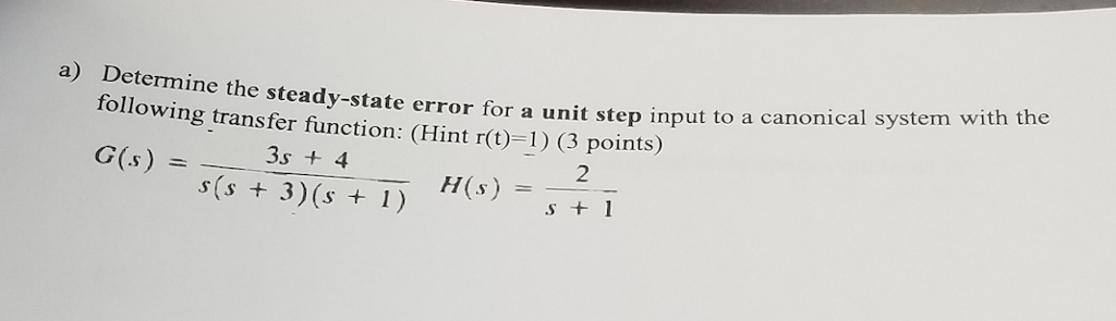 Solved Determine the steady-state error for a unit step | Chegg.com