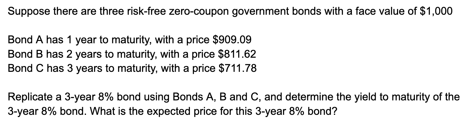 Solved Suppose there are three risk-free zero-coupon | Chegg.com