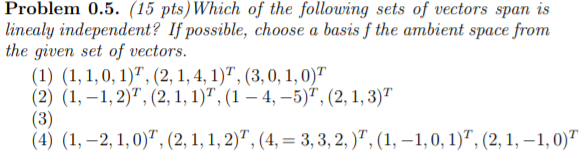 Solved Problem 0.5. (15 pts) Which of the following sets of | Chegg.com