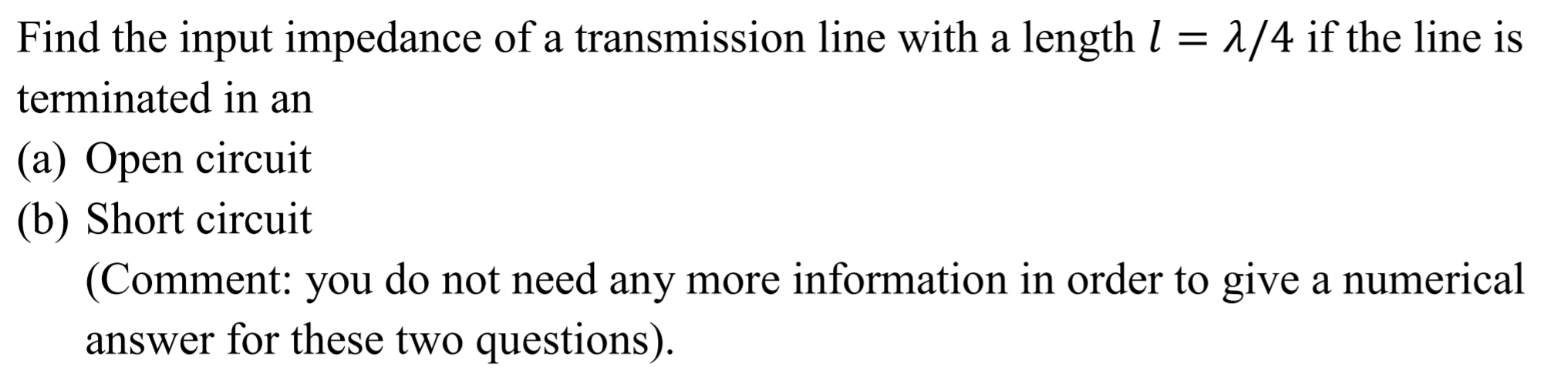 Solved = Find The Input Impedance Of A Transmission Line | Chegg.com