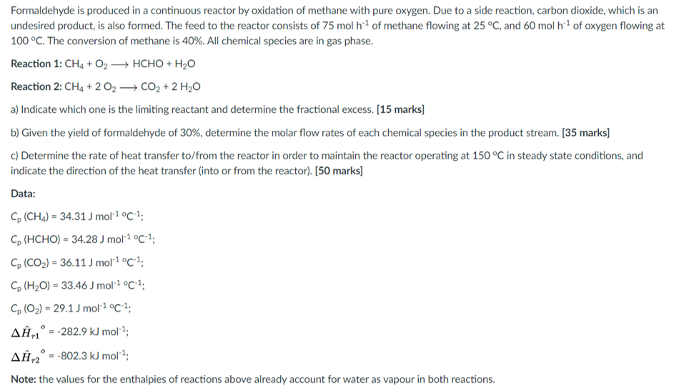 Solved Formaldehyde is produced in a continuous reactor by | Chegg.com