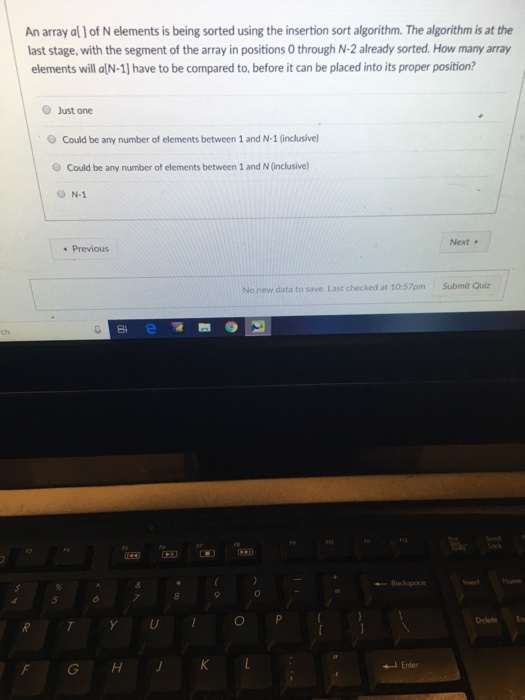 Solved An array al ) of N elements is being sorted using the | Chegg.com