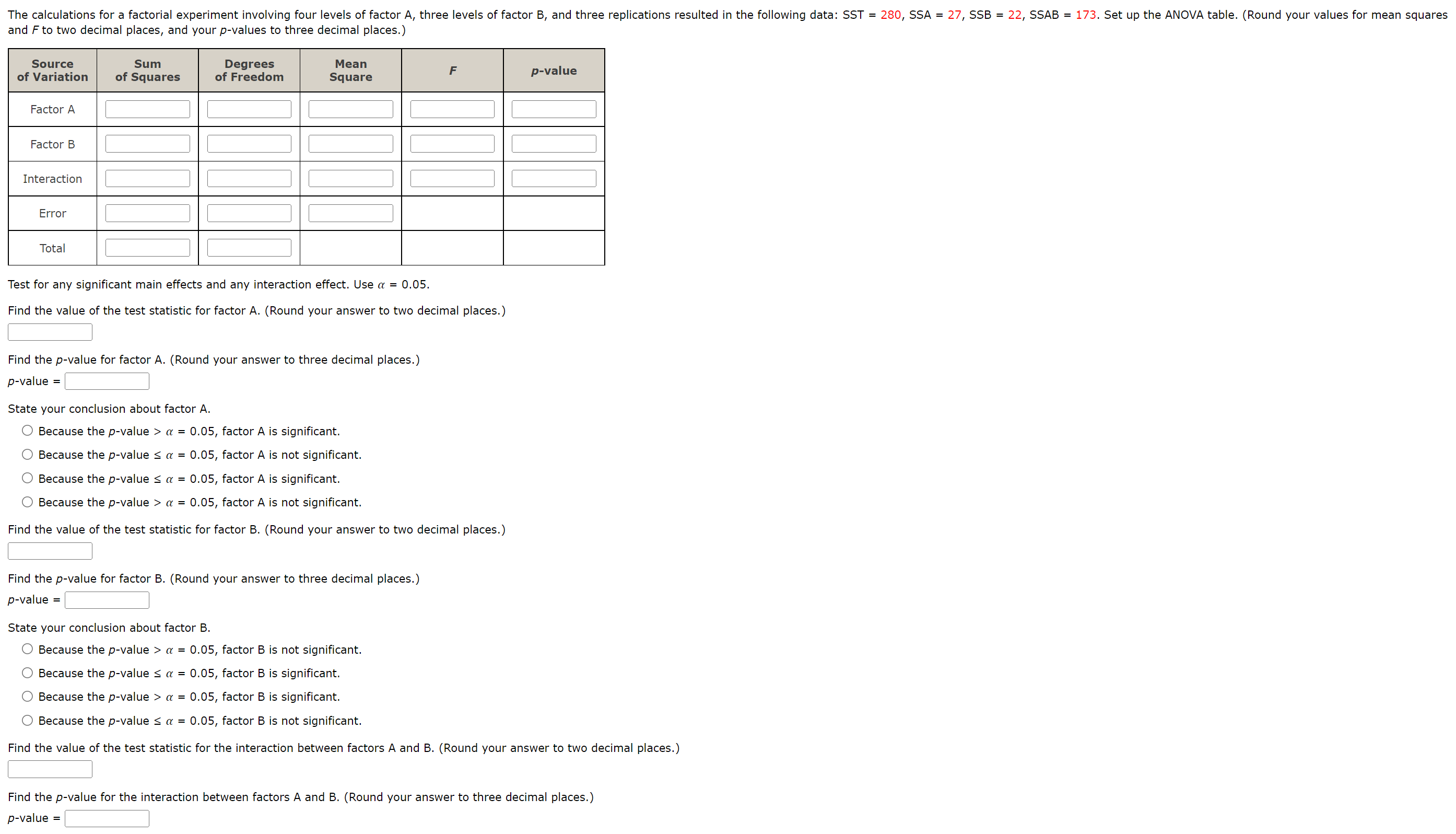 and \( F \) to two decimal places, and your \( p \)-values to three decimal places.)
Test for any significant main effects an