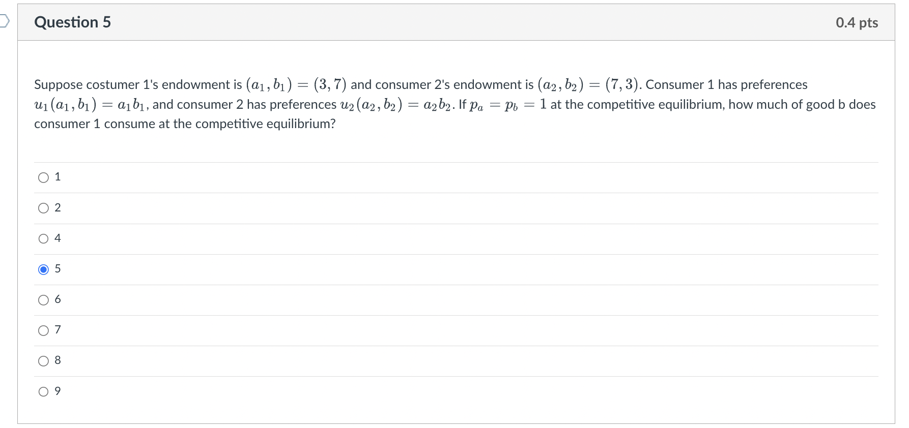 Solved Question 5Suppose costumer 1's endowment is | Chegg.com