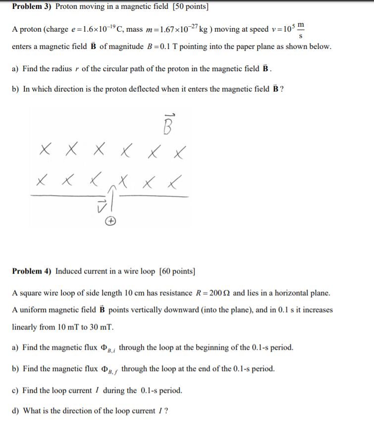 Solved Problem 3) Proton Moving In A Magnetic Field [50 | Chegg.com