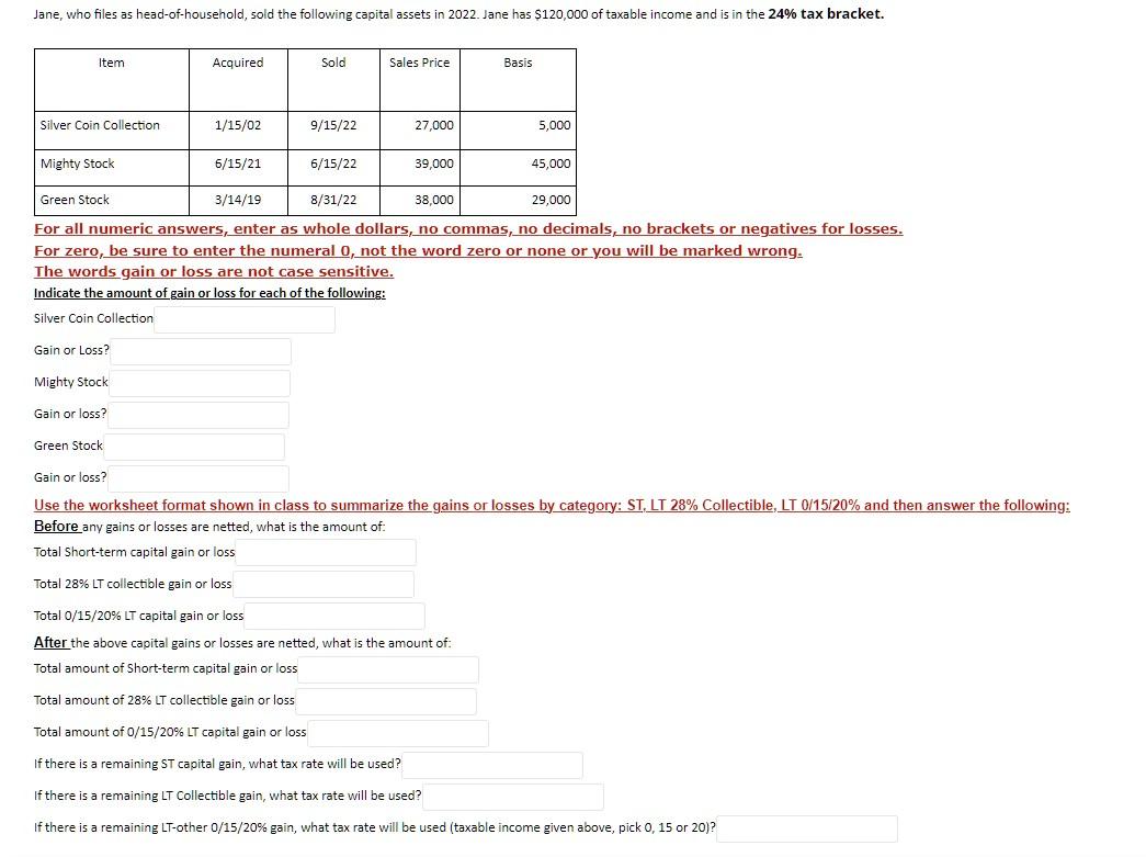 Jane, who files as headofhousehold, sold the