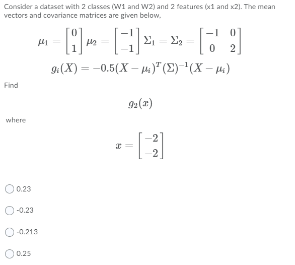Solved Consider a dataset with 2 classes (W1 and W2) and 2 | Chegg.com