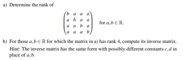 Solved A) Determine The Rank Of а а B A A Ba A For A, B ER. | Chegg.com