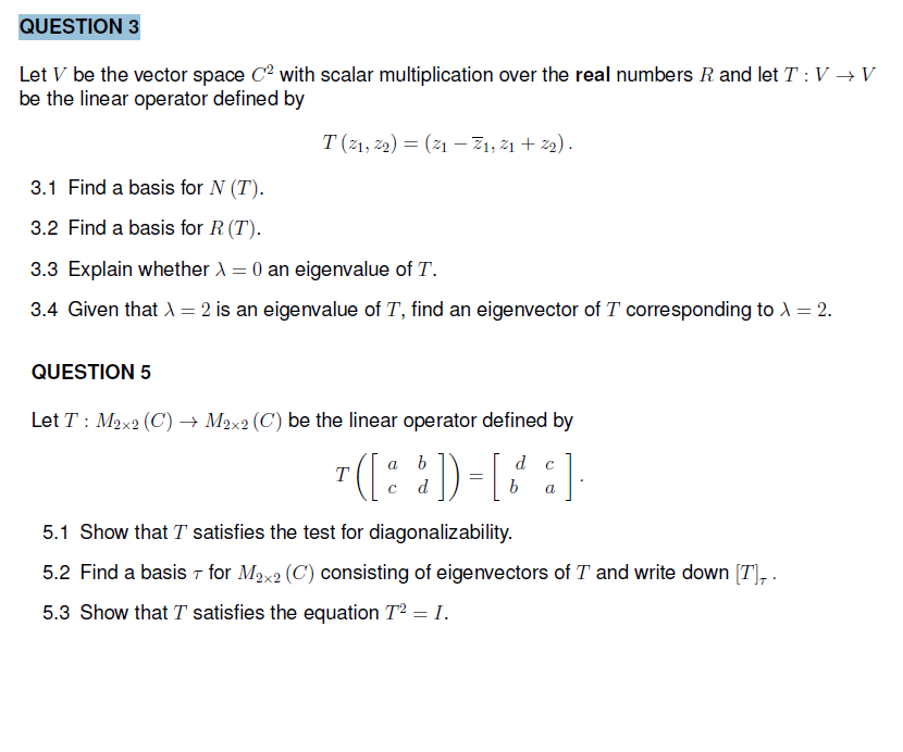 Solved Question 3 Let V Be The Vector Space C2 With Scala Chegg Com
