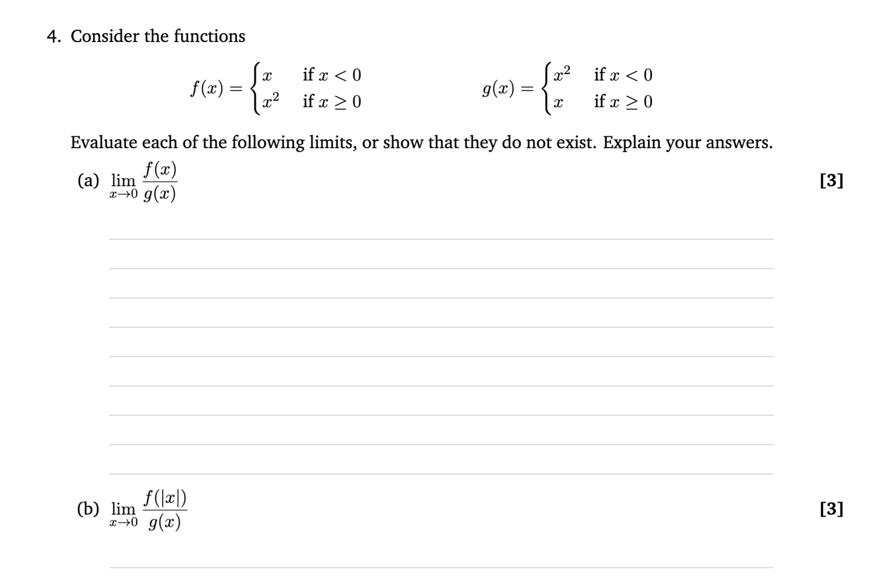 Solved 4. Consider the functions f(x)={xx2 if x