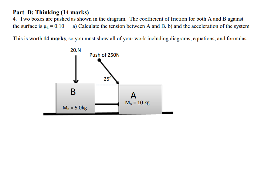 Solved Part D: Thinking (14 Marks) 4. Two Boxes Are Pushed | Chegg.com