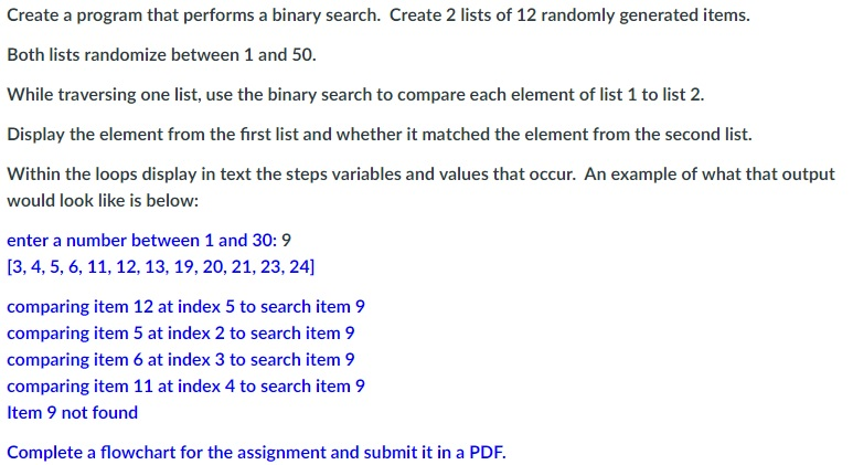 Solved Create a program that performs a binary search. | Chegg.com