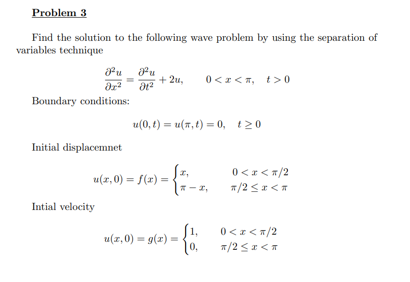 Solved Problem 3 Find the solution to the following wave | Chegg.com