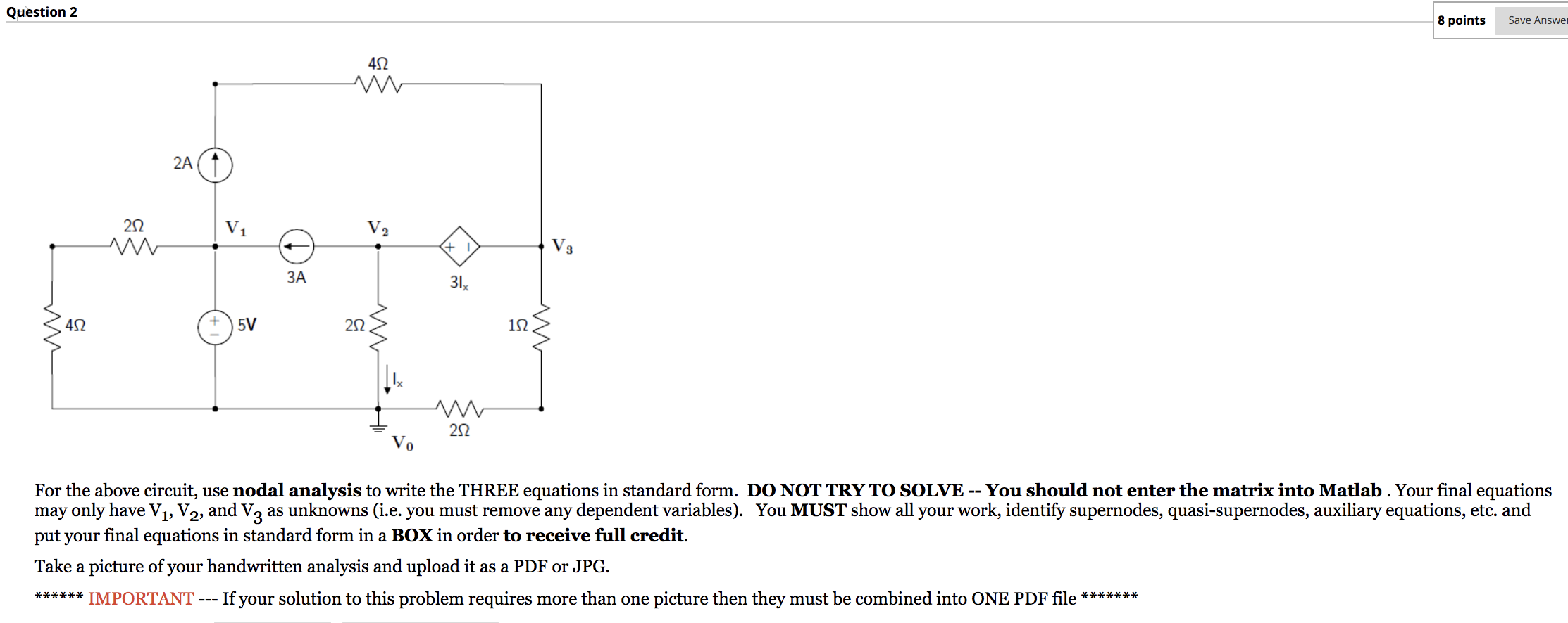 Solved Question 2 8 points Save Answer 42 w 2A 232 V1 V2 + | Chegg.com