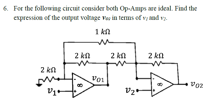Solved 6. For the following circuit consider both Op-Amps | Chegg.com