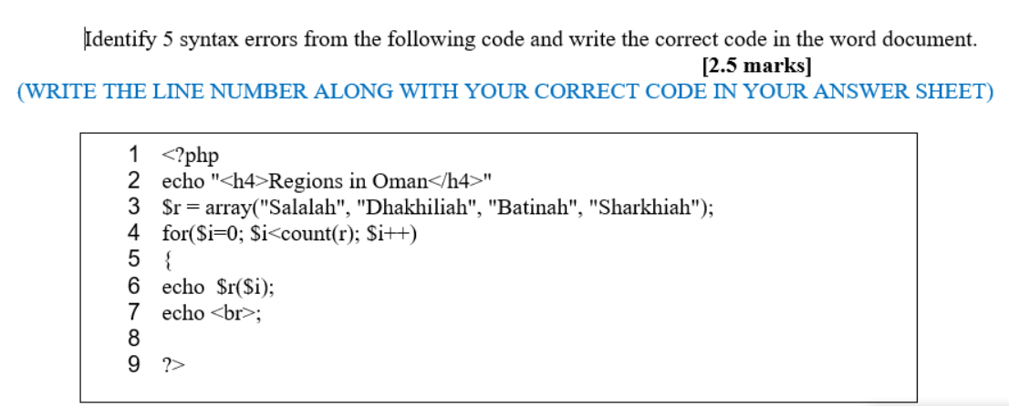 Solved Identify 5 Syntax Errors From The Following Code And | Chegg.com