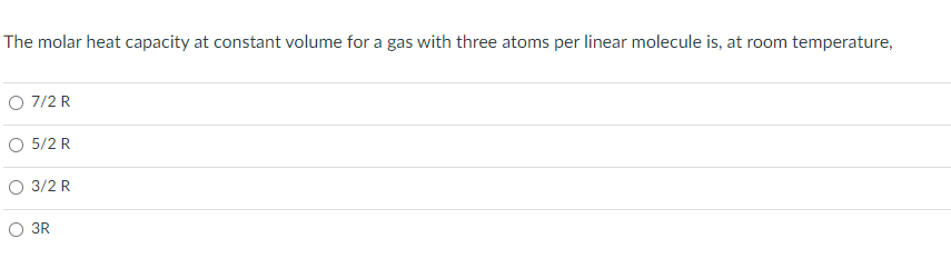 Solved The molar heat capacity at constant volume for a gas | Chegg.com