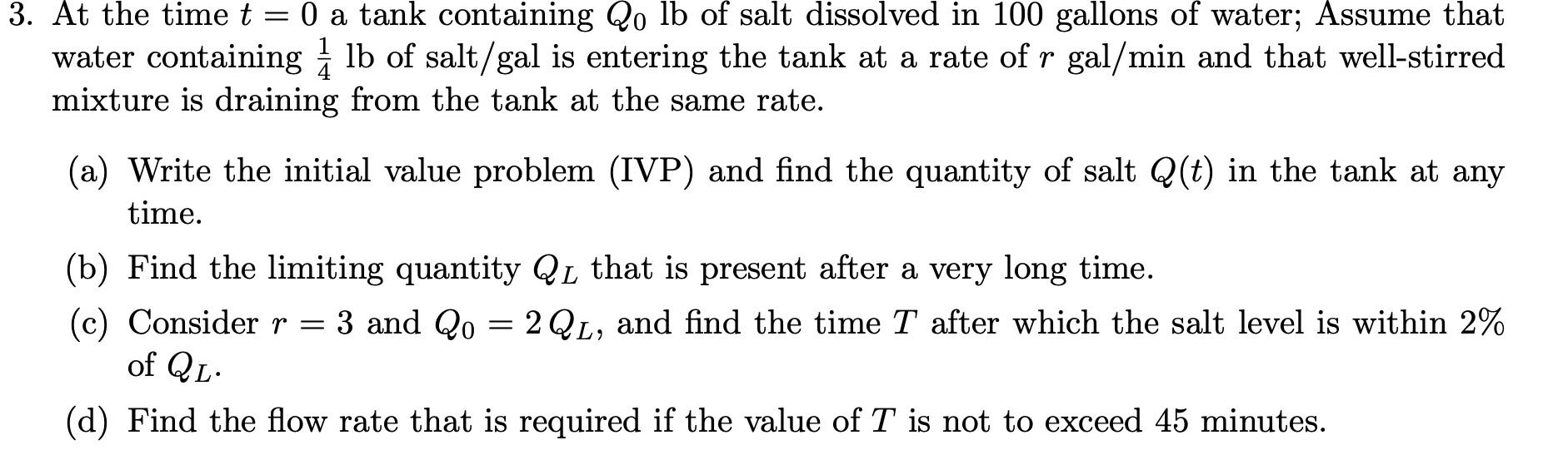 Solved 3. At the time t=0 a tank containing Q0lb of salt | Chegg.com