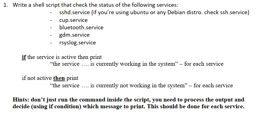 Solved 1. Write a shell script that check the status of the | Chegg.com