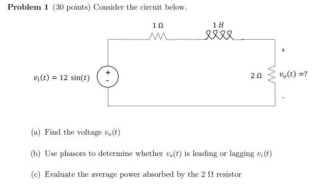 Solved Problem 1 ( 30 points) Consider the circuit below. vi | Chegg.com