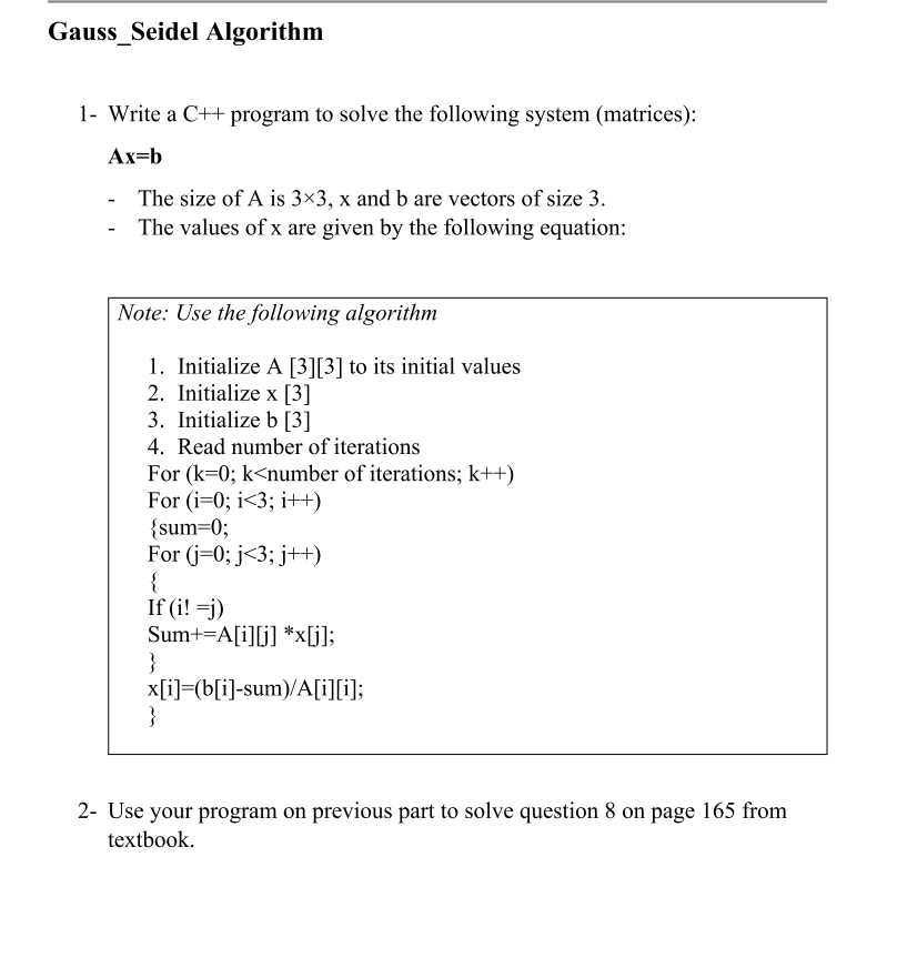 Solved Gauss_Seidel Algorithm 1- Write A C++ Program To | Chegg.com