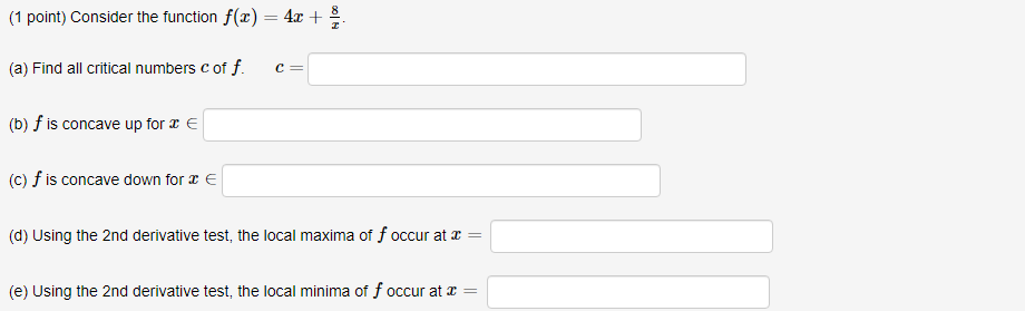 Solved (1 point) Consider the function f(0) = 4x + (a) Find | Chegg.com