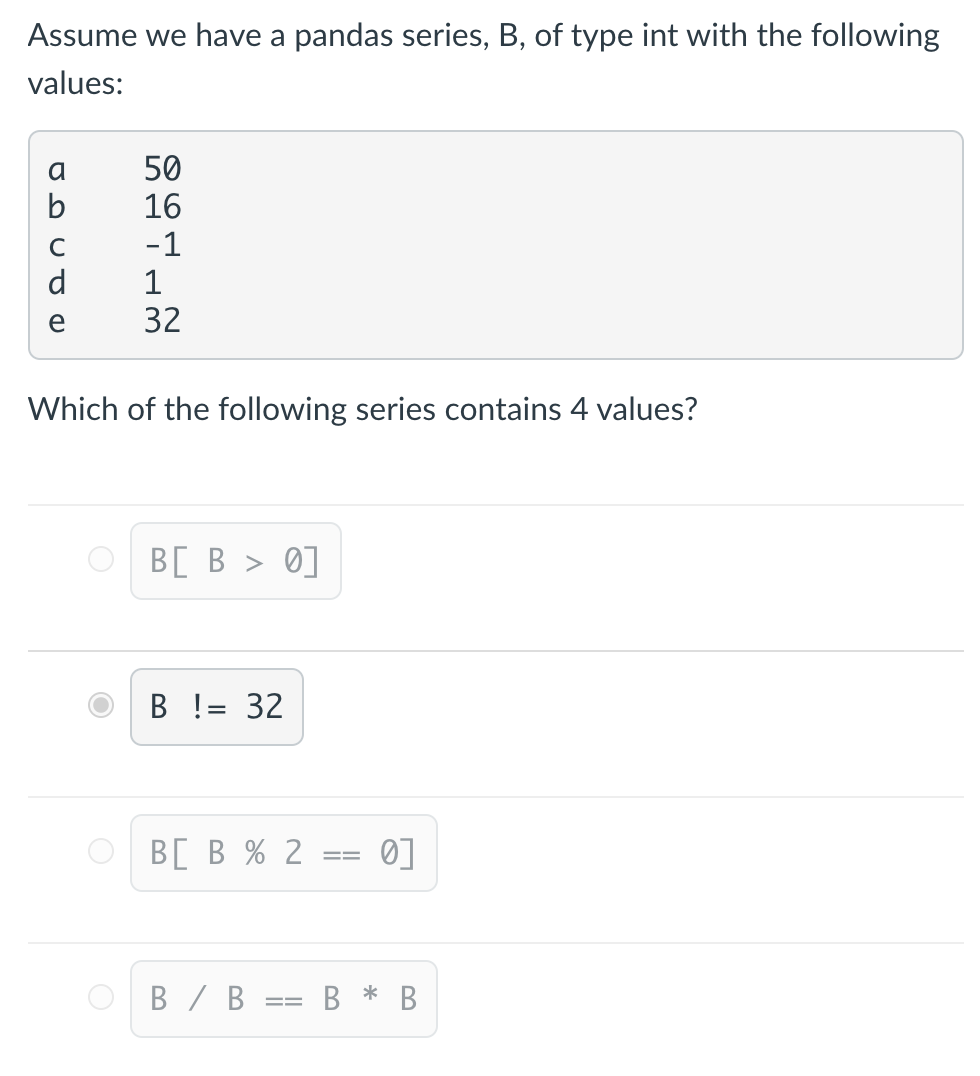 Solved Assume We Have A Pandas Series, B, Of Type Int With | Chegg.com