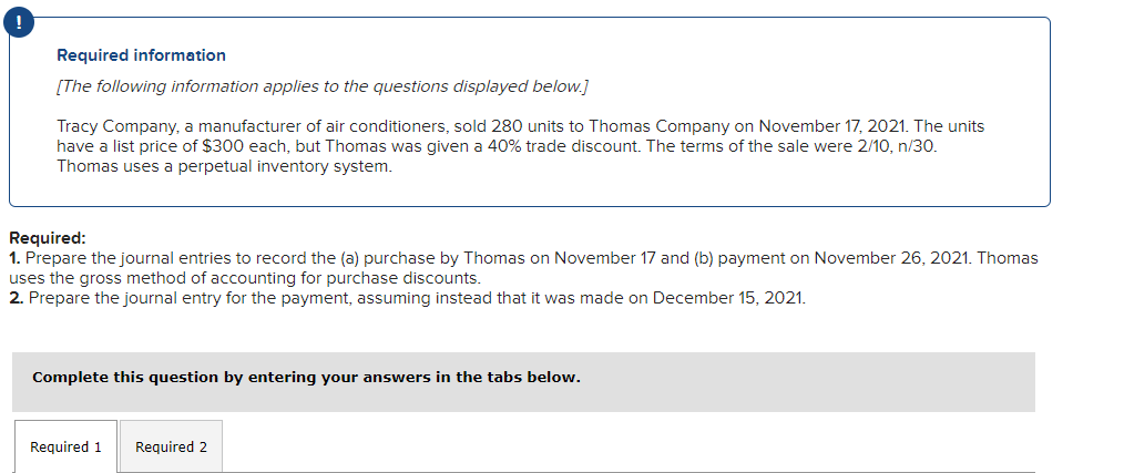 Solved Required information [The following information | Chegg.com