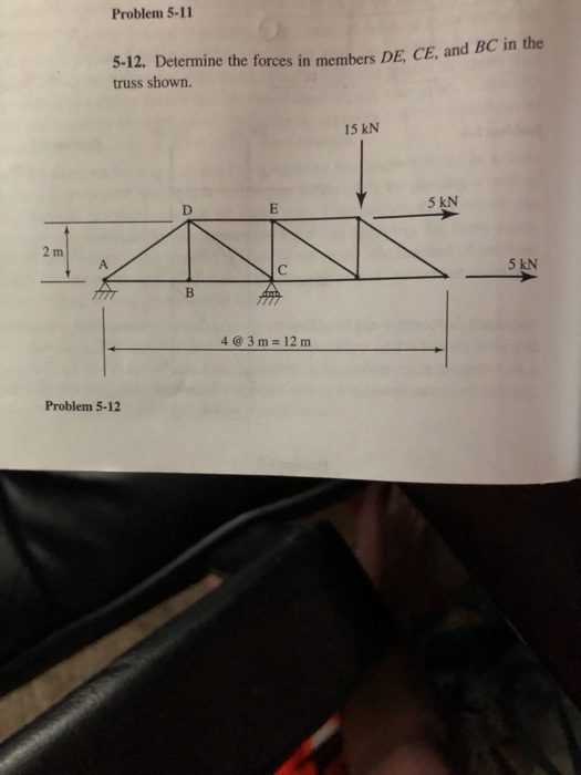 Solved Determine the forces in members DE, CE and BC in the | Chegg.com